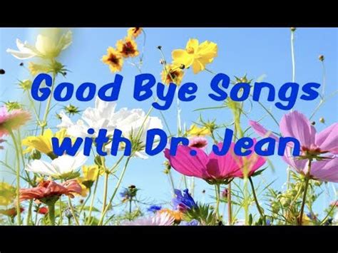 dr jean goodbye song